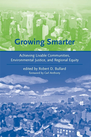 Growing Smarter: Achieving Livable Communities, Environmental Justice, and Regional Equity book cover.