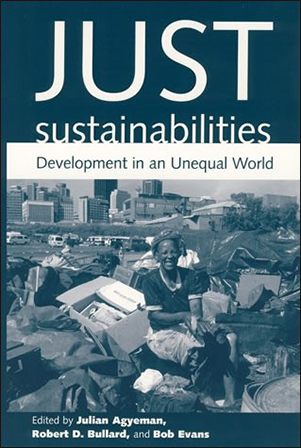 Just Sustainabilities: Development in an Unequal World book cover.