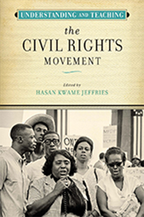 Understanding and Teaching the Civil Rights Movement book cover.