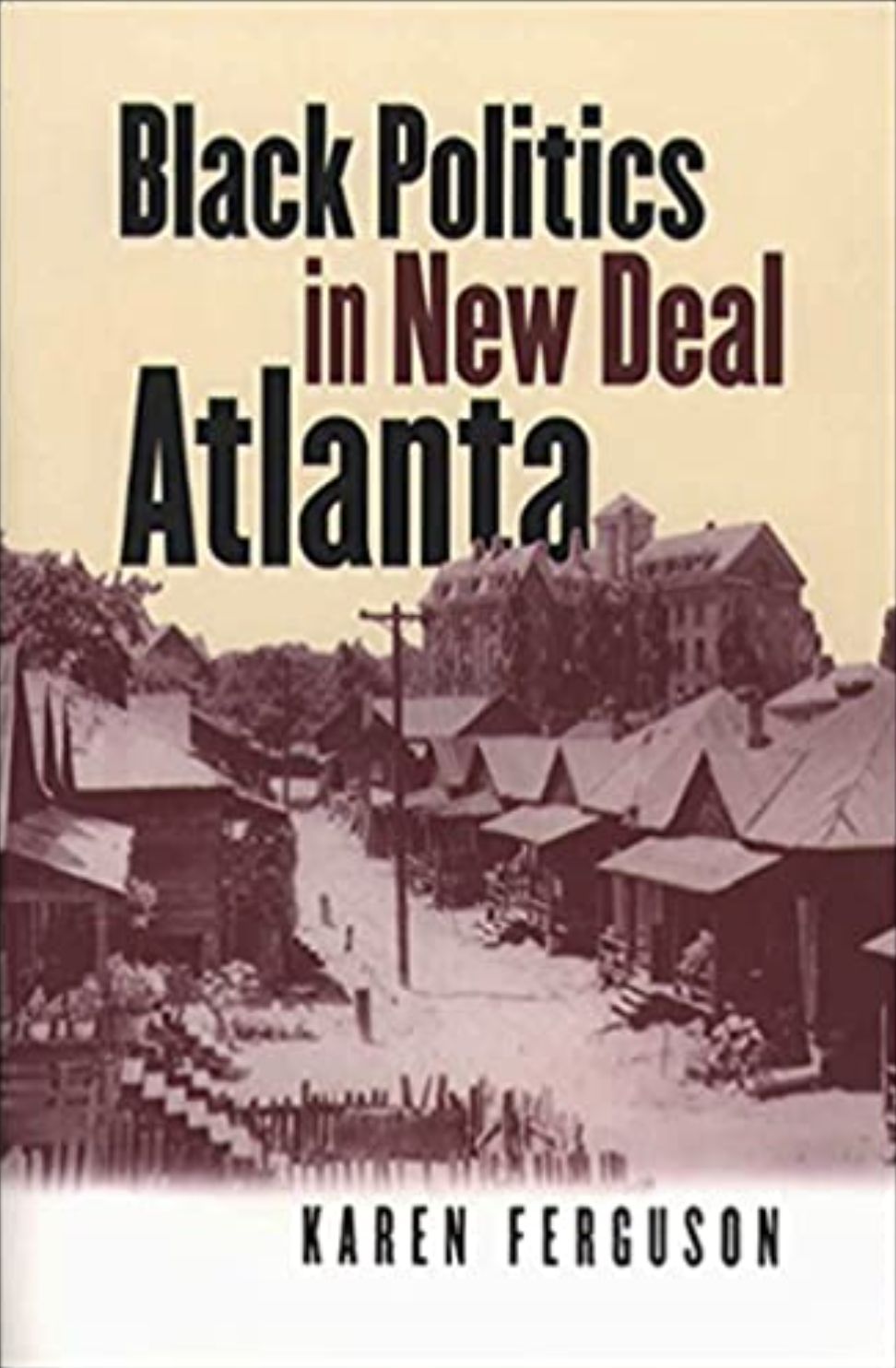 Black Politics in New Deal Atlanta cover. 