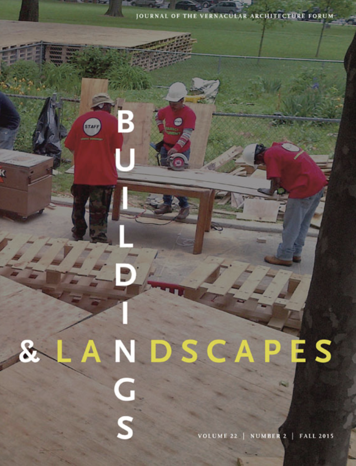 Buildings & Landscapes Vol 22, Issue 2 (Fall 2015) cover.