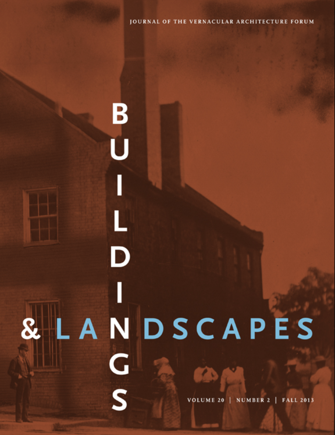 Buildings & Landscapes Vol 20, Issue 2 (Fall 2013) cover.