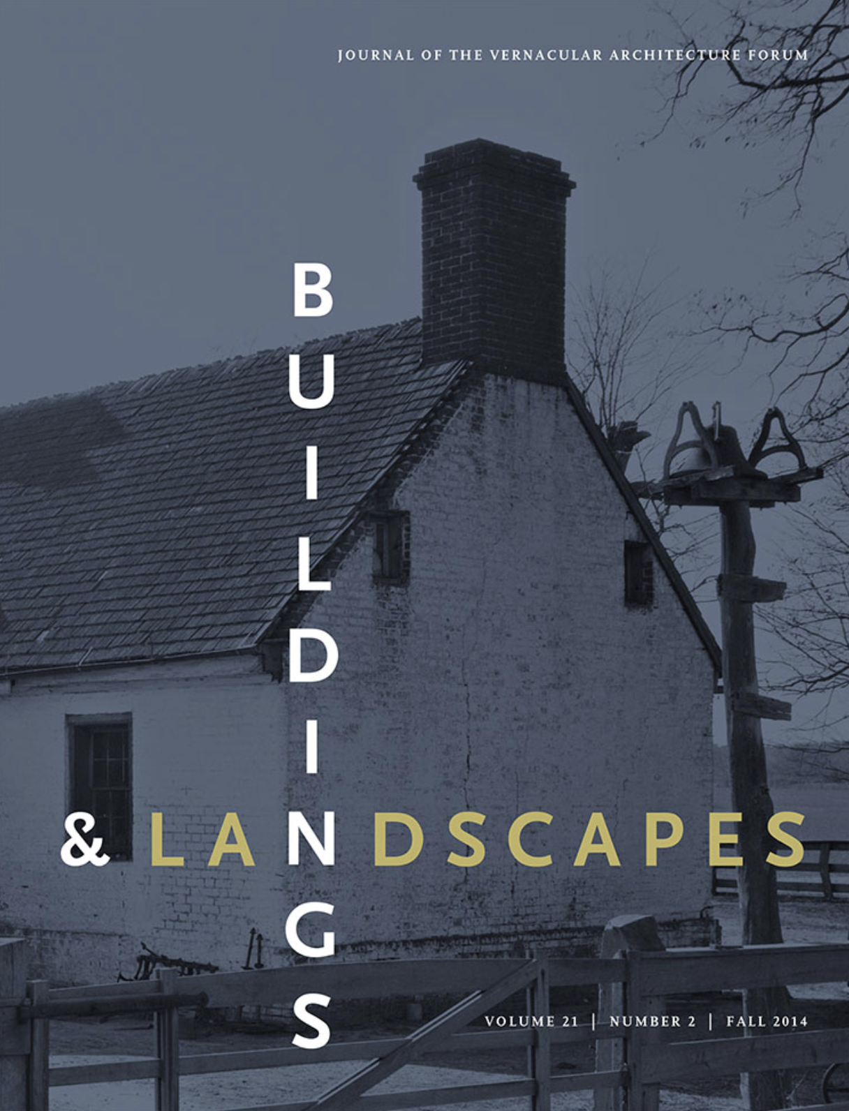 Buildings and Landscapes Volume 21, Issue 2 (Fall 2014) cover.