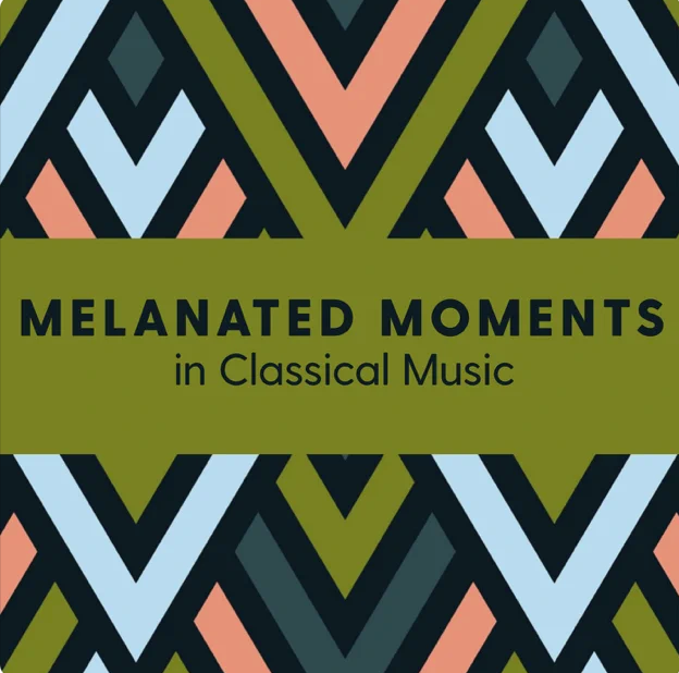 Melanated Moments in Classical Music Cover