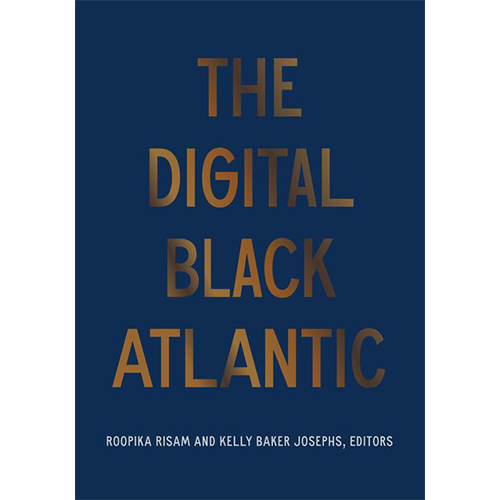 Debates In The Digital Humanities: The Digital Black Atlantic | CPCRS