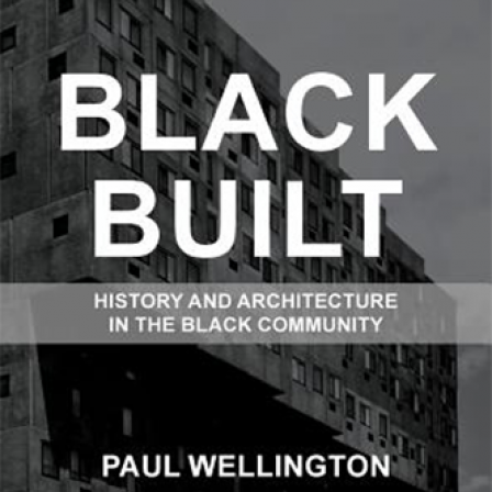 Black Built: History and Architecture in the Black Community book cover.