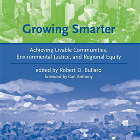 Growing Smarter: Achieving Livable Communities, Environmental Justice, and Regional Equity book cover.