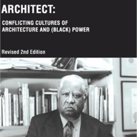 The Crisis of the African-American Architect: Conflicting Cultures of Architecture and (Black) Power book cover.