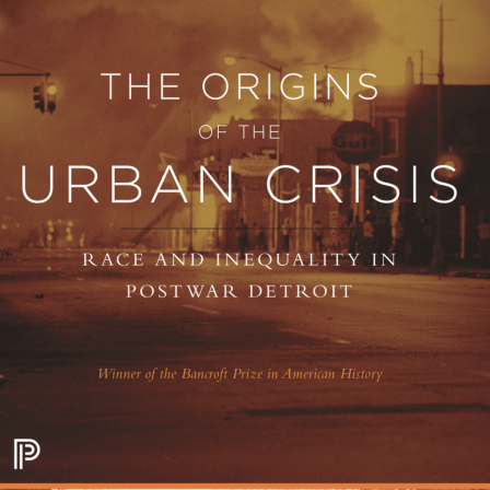 The Origins of the Urban Crisis cover.