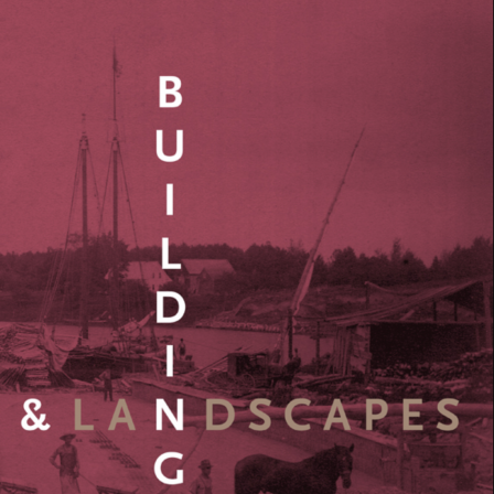 Buildings & Landscapes Vol 22, No 1 (Spring 2015) cover.