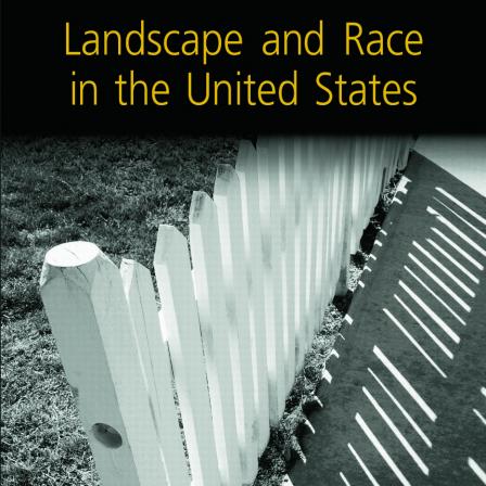 Book Cover: Landscape and Race in the United States